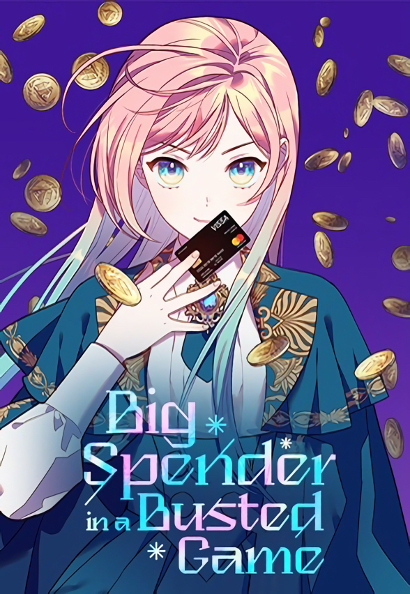 Big Spender in a Busted Game 〘Official〙 - Chapter 20